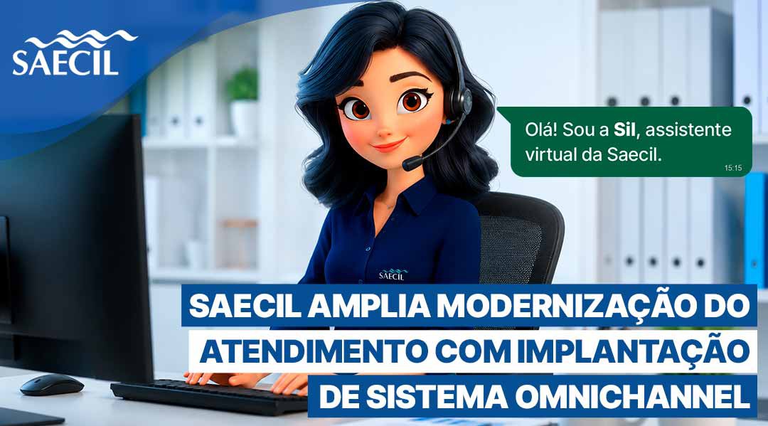 SAECIL AMPLIA MODERNIZAÇÃO DO ATENDIMENTO COM IMPLANTAÇÃO DE SISTEMA OMNICHANNEL