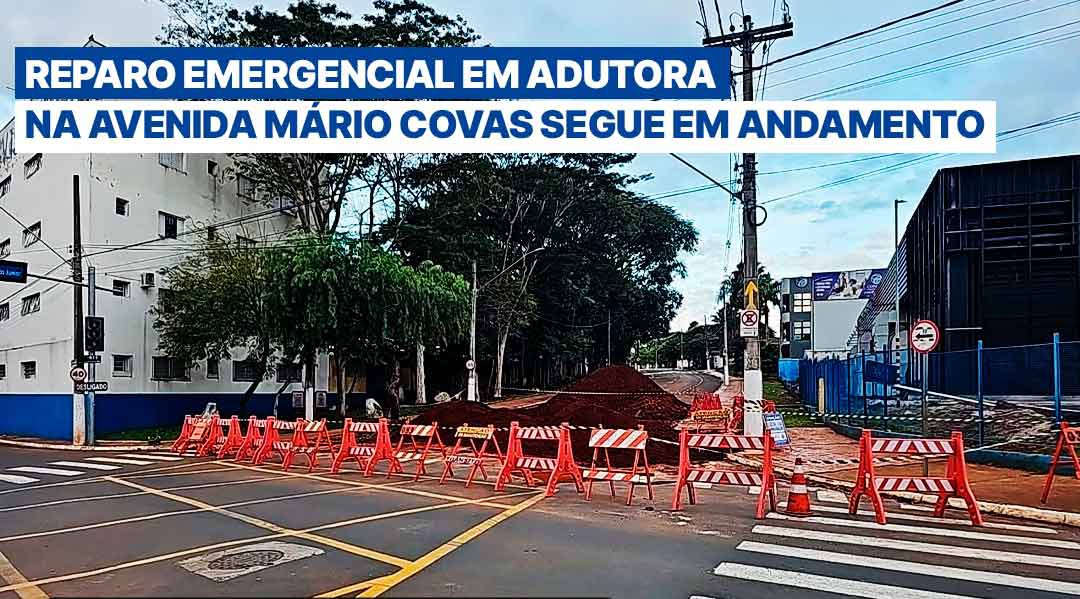 REPARO EMERGENCIAL EM ADUTORA NA AVENIDA MÁRIO COVAS SEGUE EM ANDAMENTO