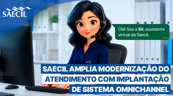 SAECIL AMPLIA MODERNIZAÇÃO DO ATENDIMENTO COM IMPLANTAÇÃO DE SISTEMA OMNICHANNEL